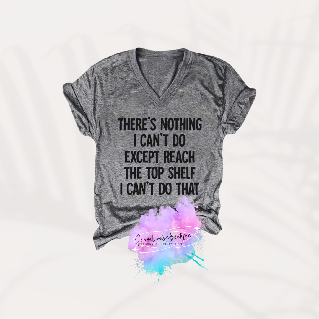 Can't Reach T-shirt